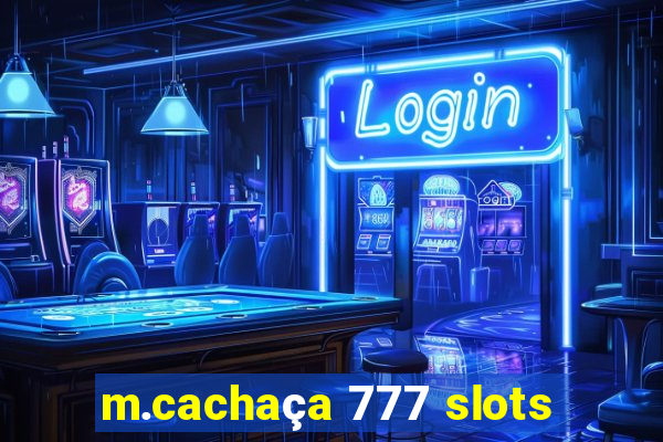 m.cachaça 777 slots