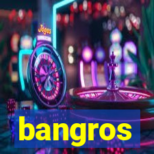 bangros