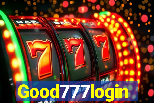 Good777login