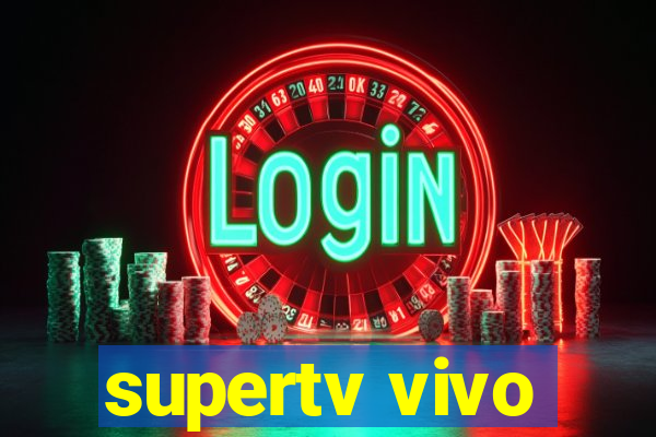 supertv vivo