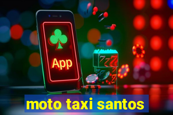 moto taxi santos