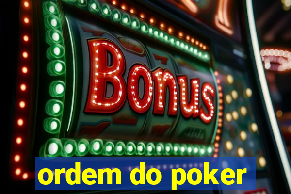 ordem do poker