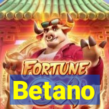 Betano