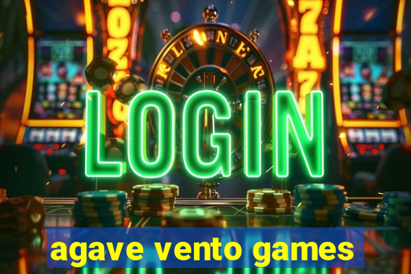 agave vento games