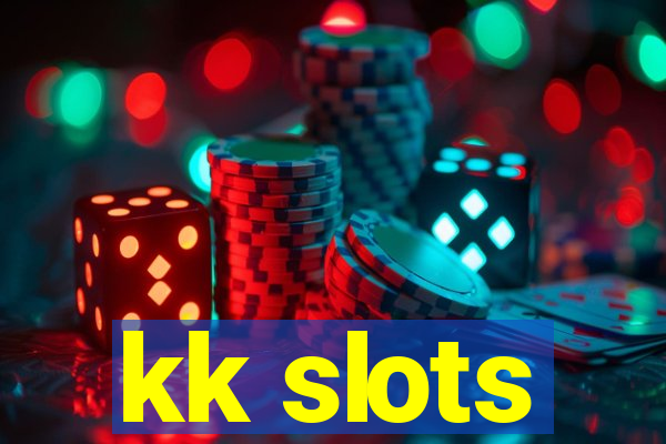 kk slots