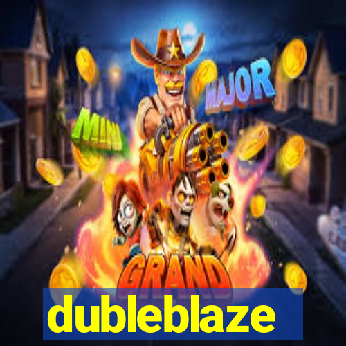 dubleblaze