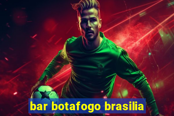 bar botafogo brasilia