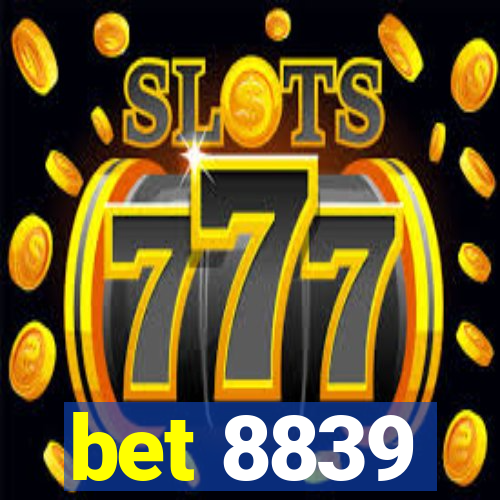 bet 8839