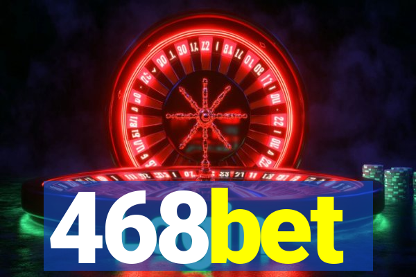 468bet