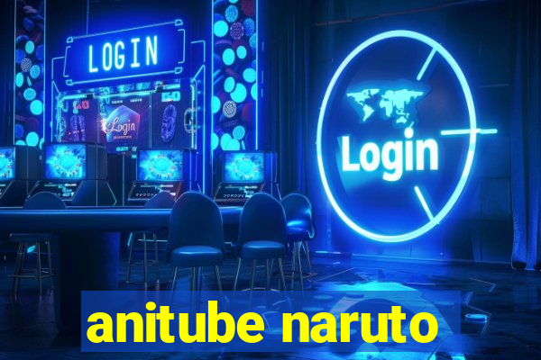 anitube naruto