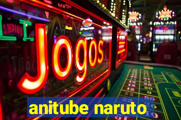 anitube naruto