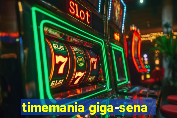 timemania giga-sena