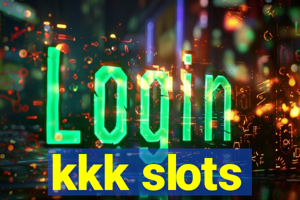 kkk slots