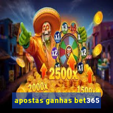 apostas ganhas bet365