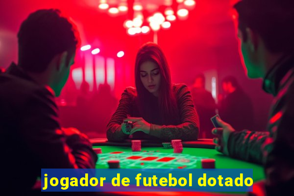 jogador de futebol dotado