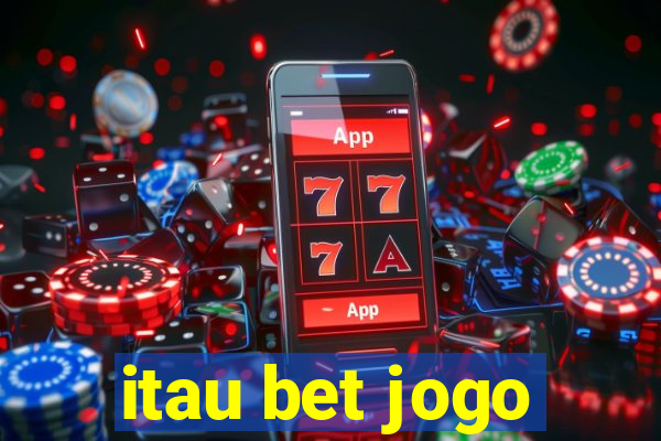 itau bet jogo