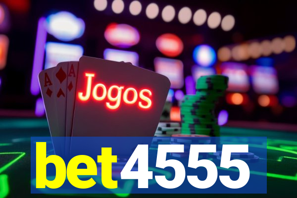 bet4555