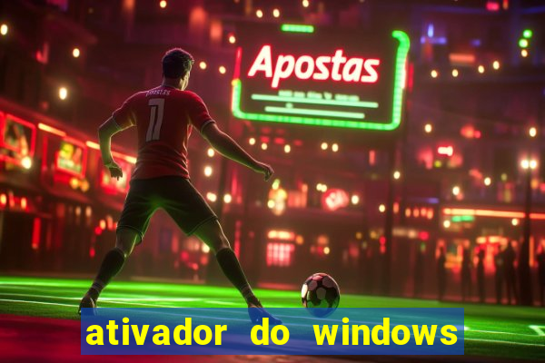 ativador do windows 7 ultimate