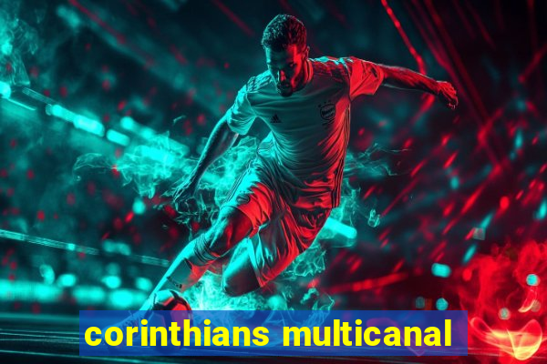 corinthians multicanal