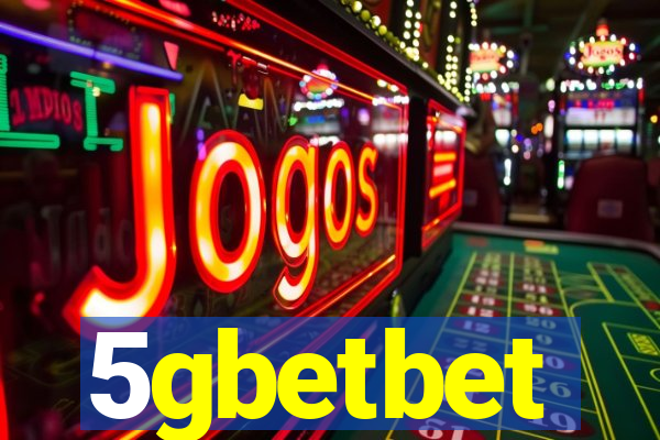 5gbetbet