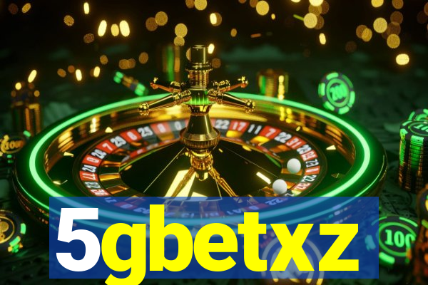 5gbetxz