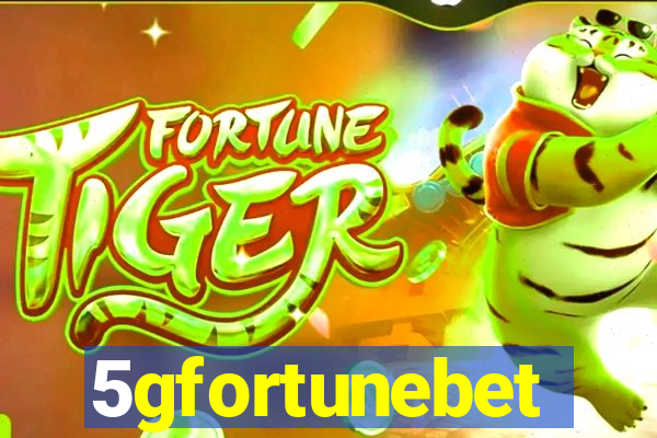 5gfortunebet