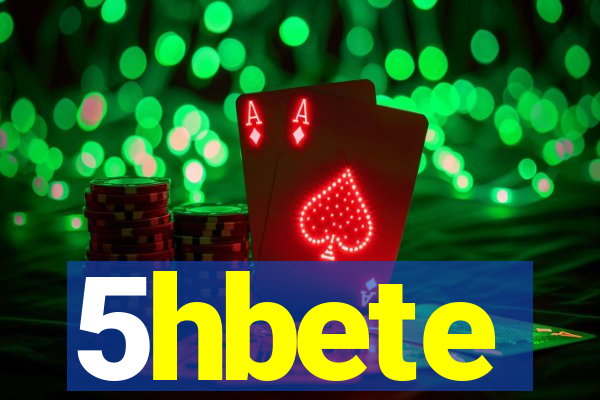 5hbete