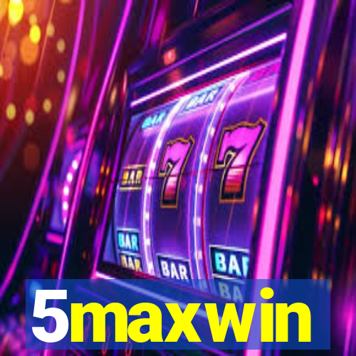 5maxwin