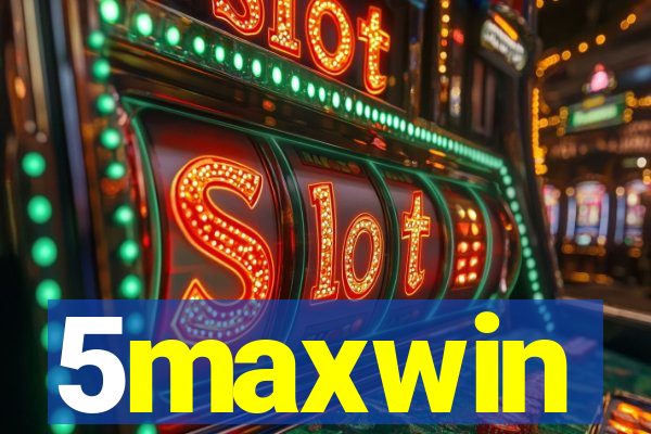 5maxwin