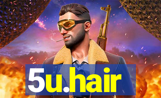 5u.hair