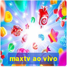 maxtv ao vivo