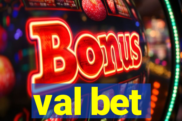 val bet