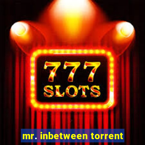 mr. inbetween torrent