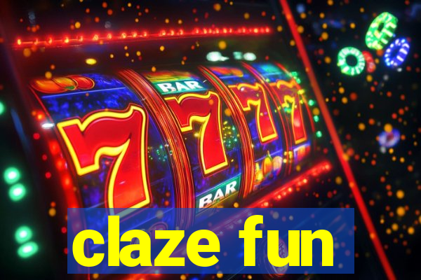 claze fun