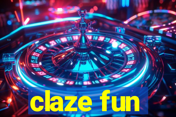 claze fun