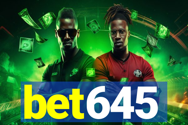 bet645