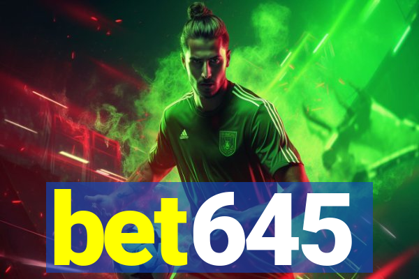 bet645