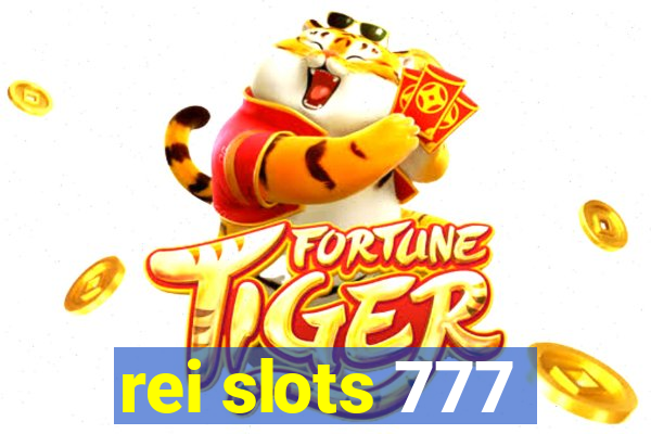 rei slots 777