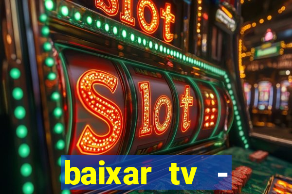 baixar tv - futebol ao vivo