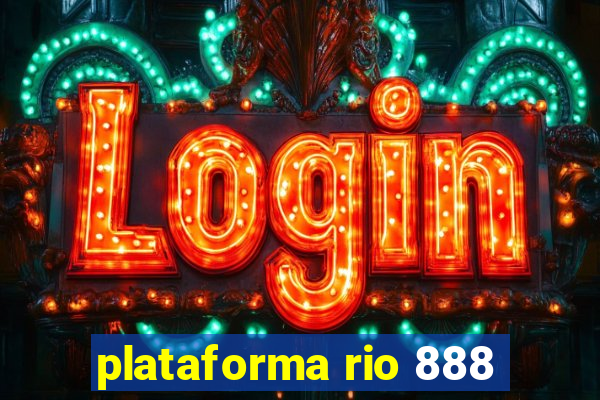 plataforma rio 888