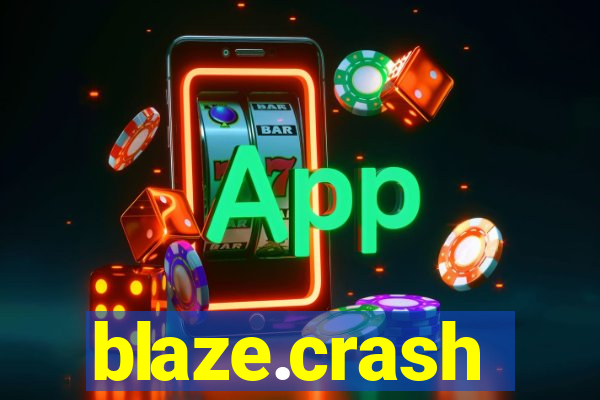 blaze.crash