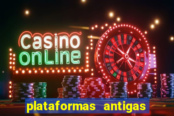 plataformas antigas slots 2023