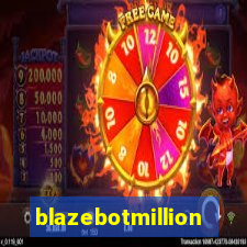 blazebotmillion