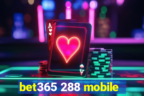 bet365 288 mobile