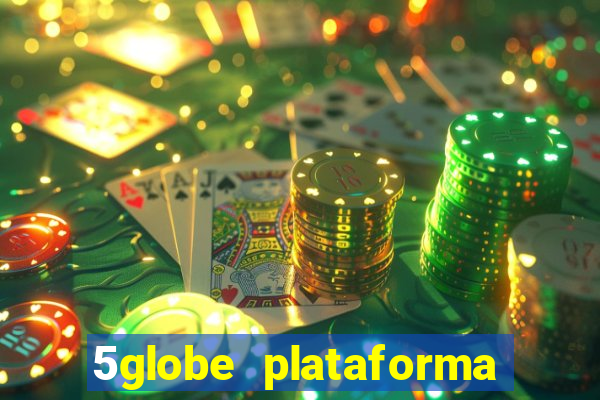 5globe plataforma de jogos