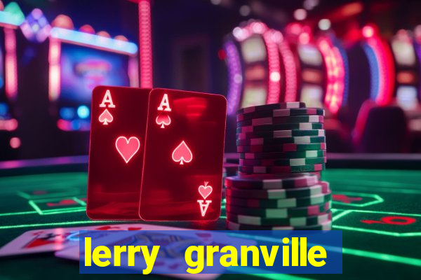 lerry granville reclame aqui