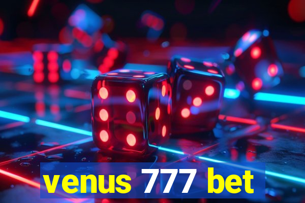 venus 777 bet