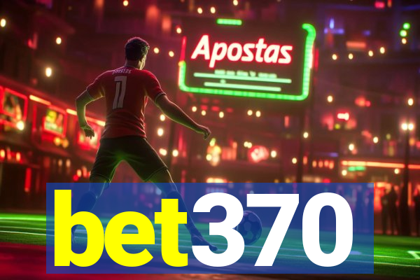 bet370