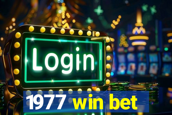 1977 win bet