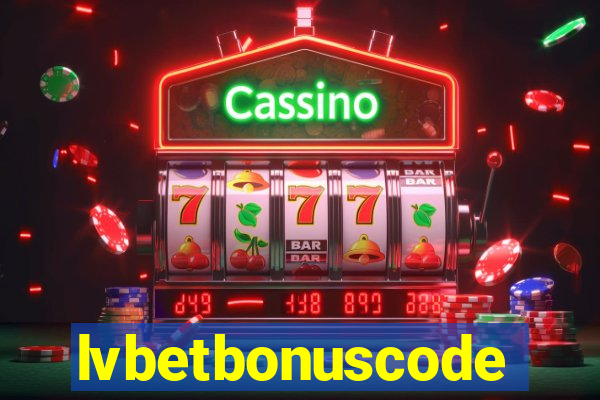 lvbetbonuscode